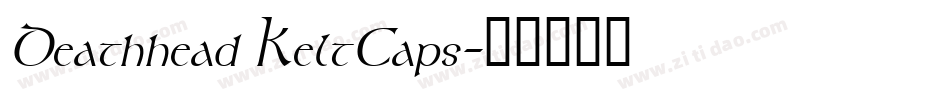 Deathhead KeltCaps字体转换